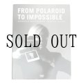 From Polaroid to Impossible