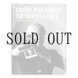 画像: From Polaroid to Impossible