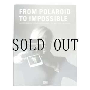 画像: From Polaroid to Impossible